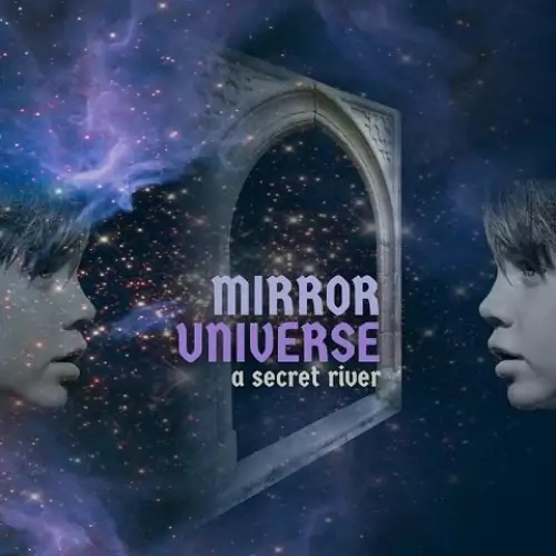 A Secret River - Mirror Universe 320 kbps mega ddownload