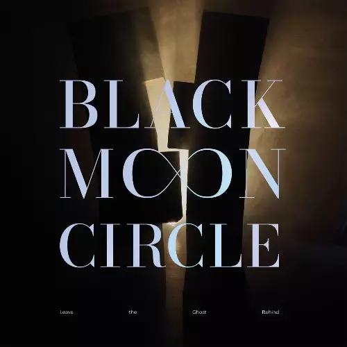 Black Moon Circle - Leave The Ghost Behind 320 kbps mega ddownload fikper