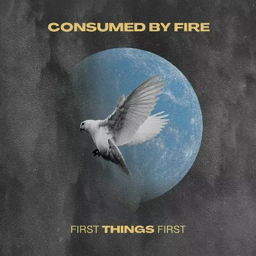 Consumed By Fire - First Things First 320 kbps mega ddownload