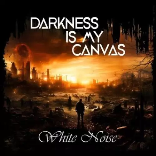 Darkness Is My Canvas - White Noise 320 kbps mega ddownload