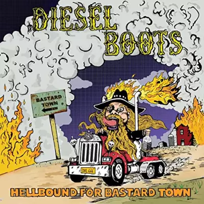 Diesel Boots - Hellbound For Bastard Town 320 kbps mega google drive