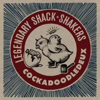 Legendary Shack Shakers - Cockadoodledeux 320 kbps mega google drive