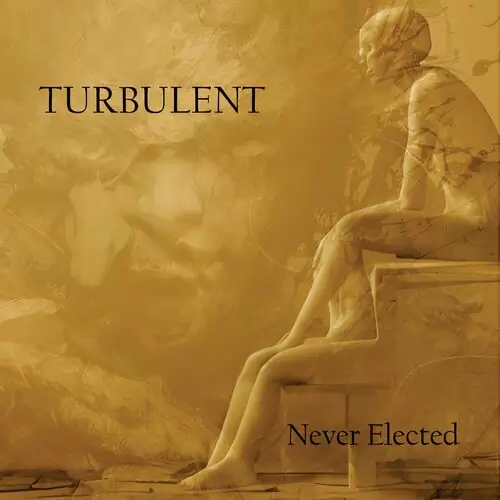 Never Elected - Turbulent 320 kbps mega ddownload