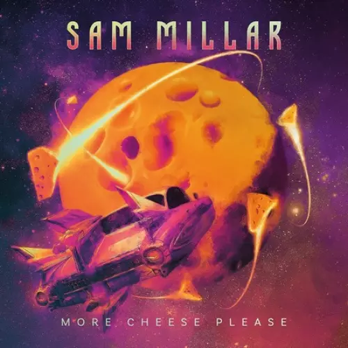 Sam Millar - More Cheese Please 320 kbps mega ddownload fikper
